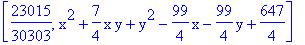[23015/30303, x^2+7/4*x*y+y^2-99/4*x-99/4*y+647/4]